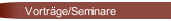 Vortr&auml;ge/Seminare